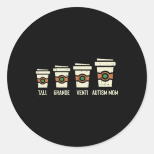 Sticker Rond Amusants Autisme Maman Coffee Sensibilisation Fête