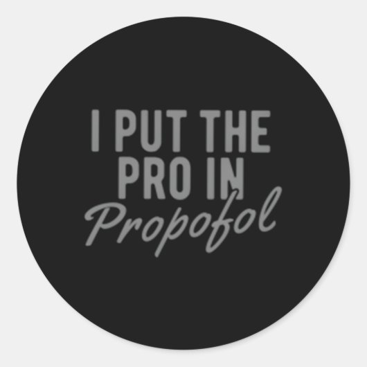Sticker Rond Anesthésiologiste Anesthesia Pro Propofol (Devant)
