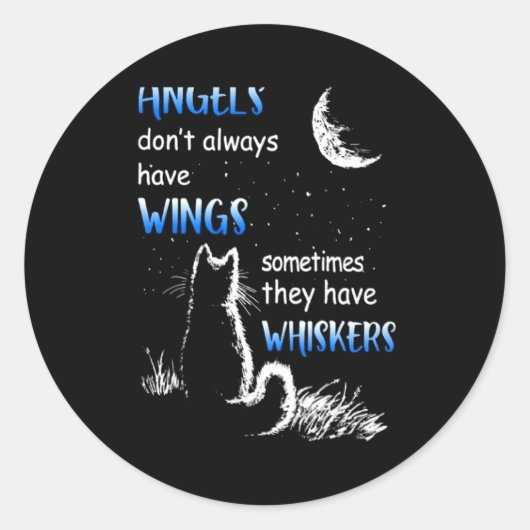 Sticker Rond Angels Dont Always Have Wings They Have Whiskers  (Devant)