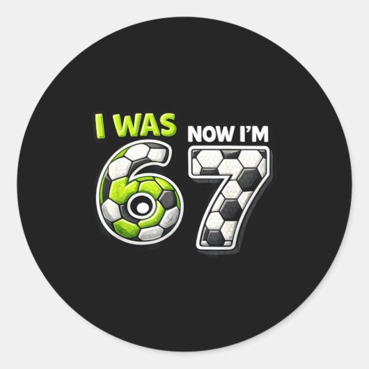 Sticker Rond Anniversaire 7 Ans Football Drôle J'avais 6 Ans Ma (Devant)
