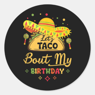 Sticker Rond Anniversaire Cinco De Mayo Shirt Lets Taco Sur My