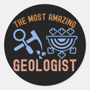 Sticker Rond Anniversaire de géologie, le géologue le plus incr