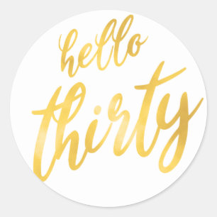 Sticker Rond Anniversaire de White Gold "Hello Thirty"