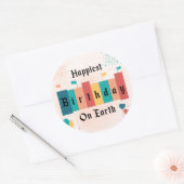 Sticker Rond Anniversaire le plus heureux sur Terre Anniversair (Enveloppe)