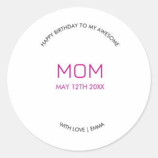 Sticker Rond Anniversaire, stylish et fantastique maman
