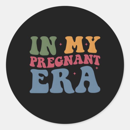 Sticker Rond Annonce De Grossesse Dans Mon Époque Enceinte Gros (Devant)