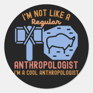 Sticker Rond anthropologie dicton anniversaire anthropologie