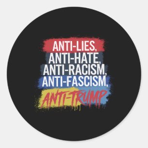 Sticker Rond Anti Haine Mensonges Racisme Fascisme Résister Pro