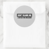 Sticker Rond Anti-Obama Bumpersticker - Ne me blâmez pas j'ai v (Sac)