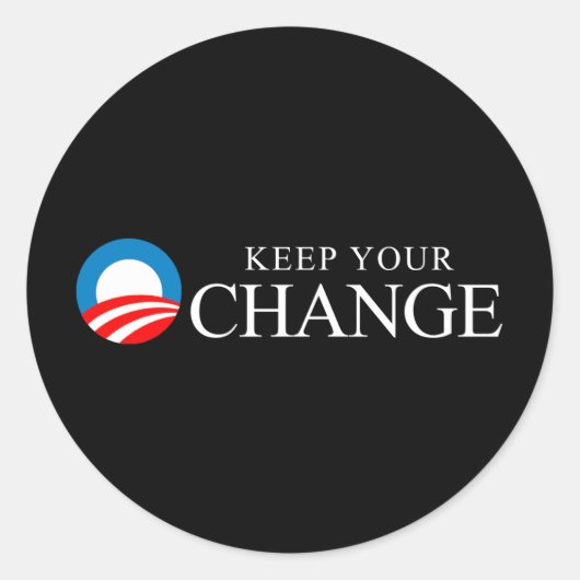 Sticker Rond Anti-Obama - Gardez votre changement (Devant)