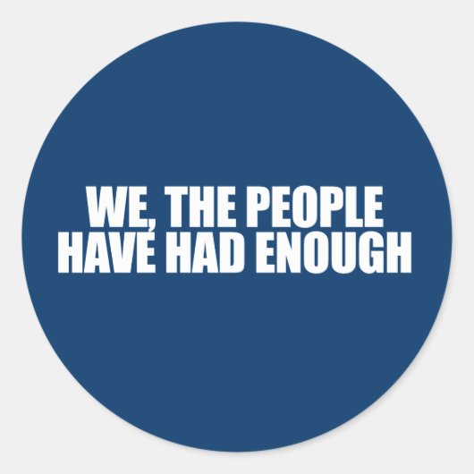 Sticker Rond ANTI-OBAMA - Nous, le peuple, en avons assez (Devant)