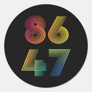 Sticker Rond Anti Trump 8647 86 47 Impeach 47 Anti-Trump Presid