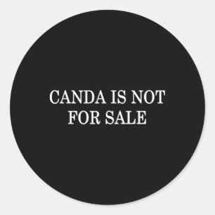 Sticker Rond Anti-trump Canada n'est pas à vendre Déclaration p