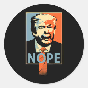 Sticker Rond Anti Trump nope Poster Resistance Parody Design