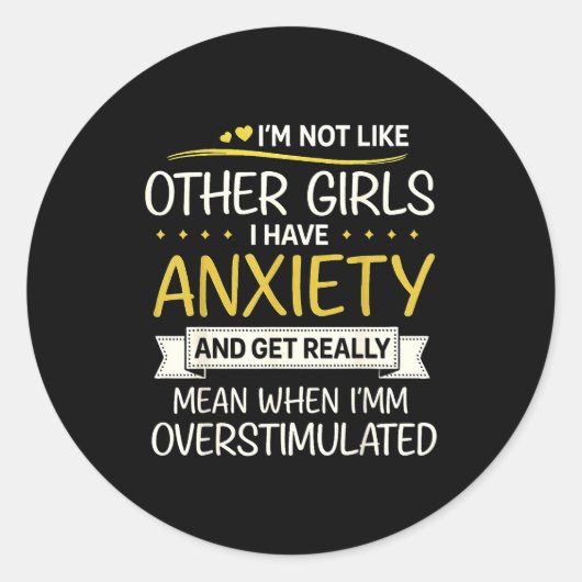 Sticker Rond Anxiety Humor For Women With Overstimulation (Devant)