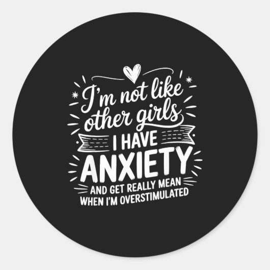 Sticker Rond Anxiety Humor For Women With Overstimulation (Devant)