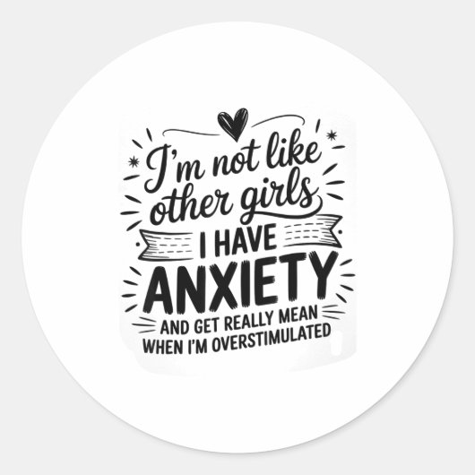 Sticker Rond Anxiety Humor For Women With Overstimulation  (Devant)