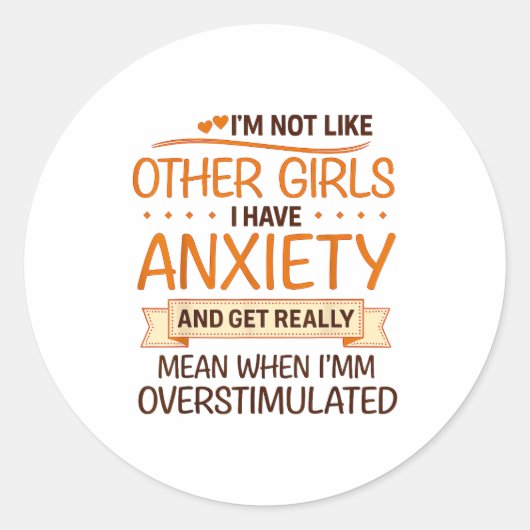 Sticker Rond Anxiety Humor For Women With Overstimulation  (Devant)