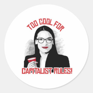Sticker Rond AOC Trop Cool pour les Règles Capitalistes