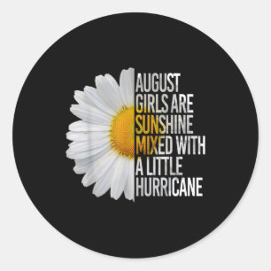 Sticker Rond Août Anniversaire Femme Cadeau Drôle Citation Cade