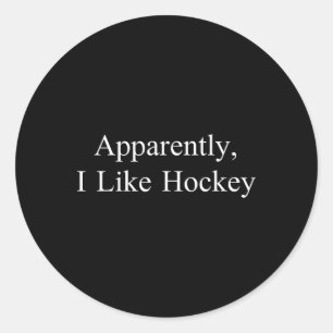 Sticker Rond Apparemment j'aime le hockey drôle mème jeu sarcas