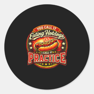 Sticker Rond Appeler manger des hot-dogs appeler humour de prat