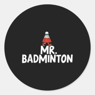 Sticker Rond Appelez-Moi Mr. Badminton Player Funny Shuttle