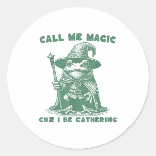 Sticker Rond Appelle-moi Magic parce que je rassemble, Grenouil
