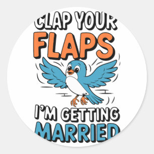 Sticker Rond Appuyez sur vos volets Je me marie Mariage drôle