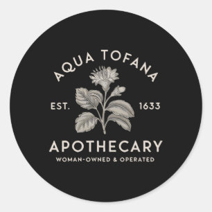 Sticker Rond Aqua Tofana Apothecary Est 1633 Opérat Femme