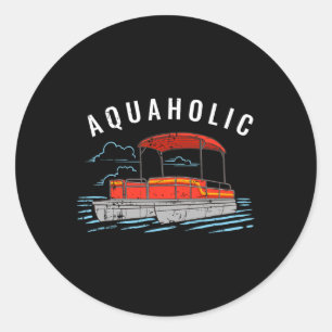 Sticker Rond Aquaholique Jeu de mots - Amusing Pontoon Lake Lov