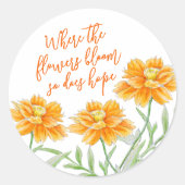 Sticker Rond Aquarelle orange brûlée cosmos fleurs espoir citat (Devant)
