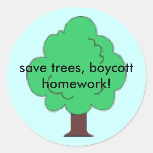 Sticker Rond arbre, sauver des arbres, boycottez les devoirs ! (Devant)