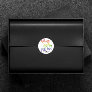 Sticker Rond Arc en ciel Rien de fantaisie Juste l'amour   MARI