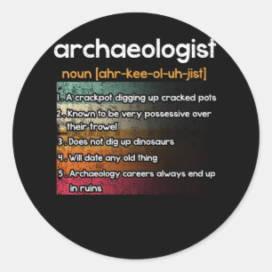 Sticker Rond Archéologue Définition
