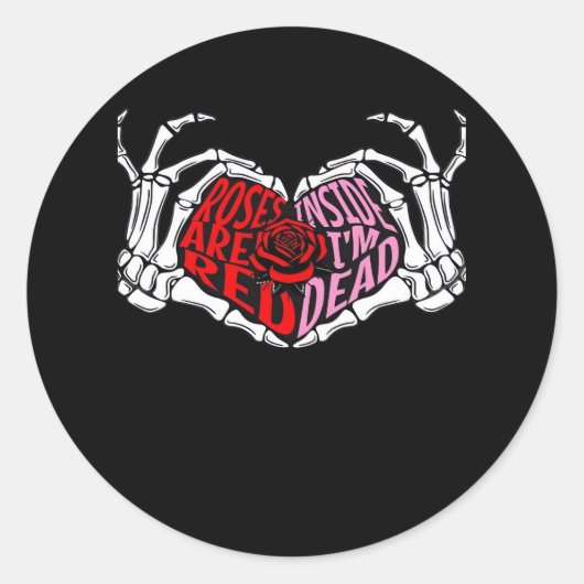 Sticker Rond Are Read Inside I'm Dead - Sarcastique Valentine's (Devant)