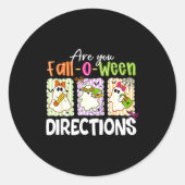 Sticker Rond Are You Fall-o-ween Directions Cute Ghost Teacher (Devant)