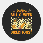 Sticker Rond Are You Fall O Ween Directions Halloween Teacher G (Devant)