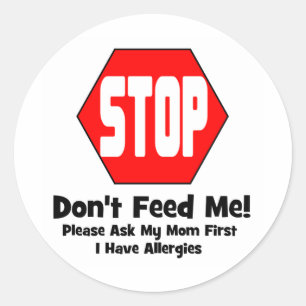 Sticker Rond Arrêt ! Ne m'alimentez pas ! J'ai des allergies