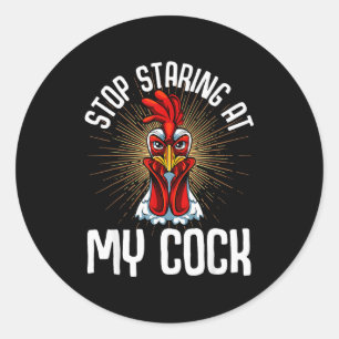 Sticker Rond Arrête de fixer mon drôle de fermier poulet sarcas