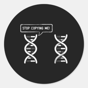 Sticker Rond Arrête de me copier Drôle de jeu de mots scientifi