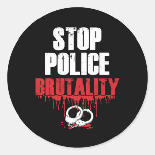 Sticker Rond Arrêter la brutalité policière Anti violence polic