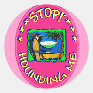 Sticker Rond ARRÊTEZ DE ME HARCEler