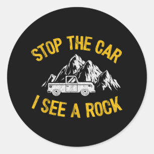 Sticker Rond Arrêtez La Voiture Je Vois Un Rock Collector Géolo