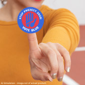 Sticker Rond 'Arrêtez le projet 2025 ! ' Vote Blue - Protéger l
