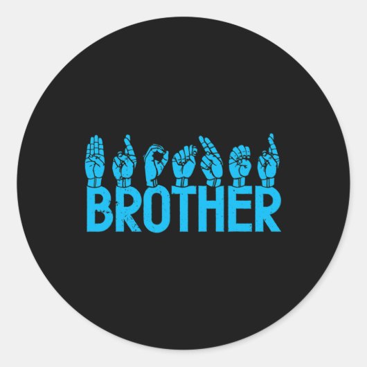 Sticker Rond ASL Brother American Sign Language Sensibilisation (Devant)