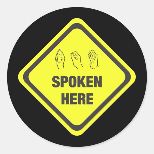 Sticker Rond ASL Parlé ici (Devant)