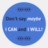 Sticker Rond Assertive Je PEUX citer bleu (Devant)