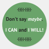 Sticker Rond Assertive Je PEUX citer vert (Devant)