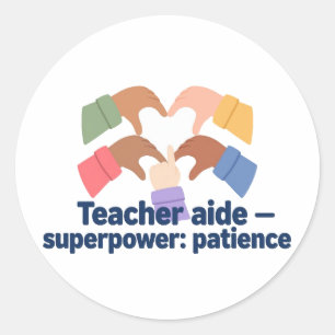 Sticker Rond Assistant(e) d'enseignant — Superpuissance : Patie